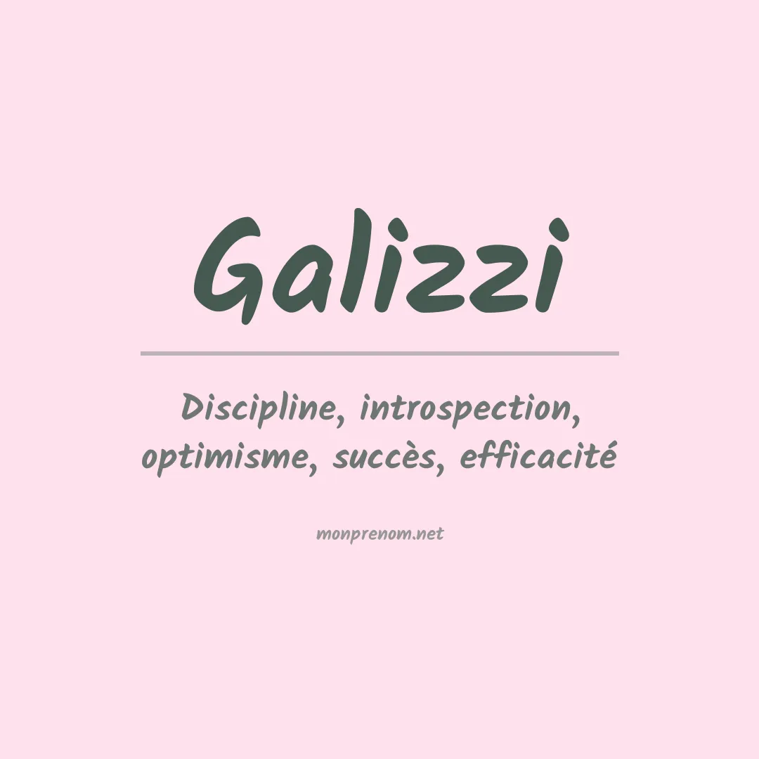 Signification du prénom Galizzi
