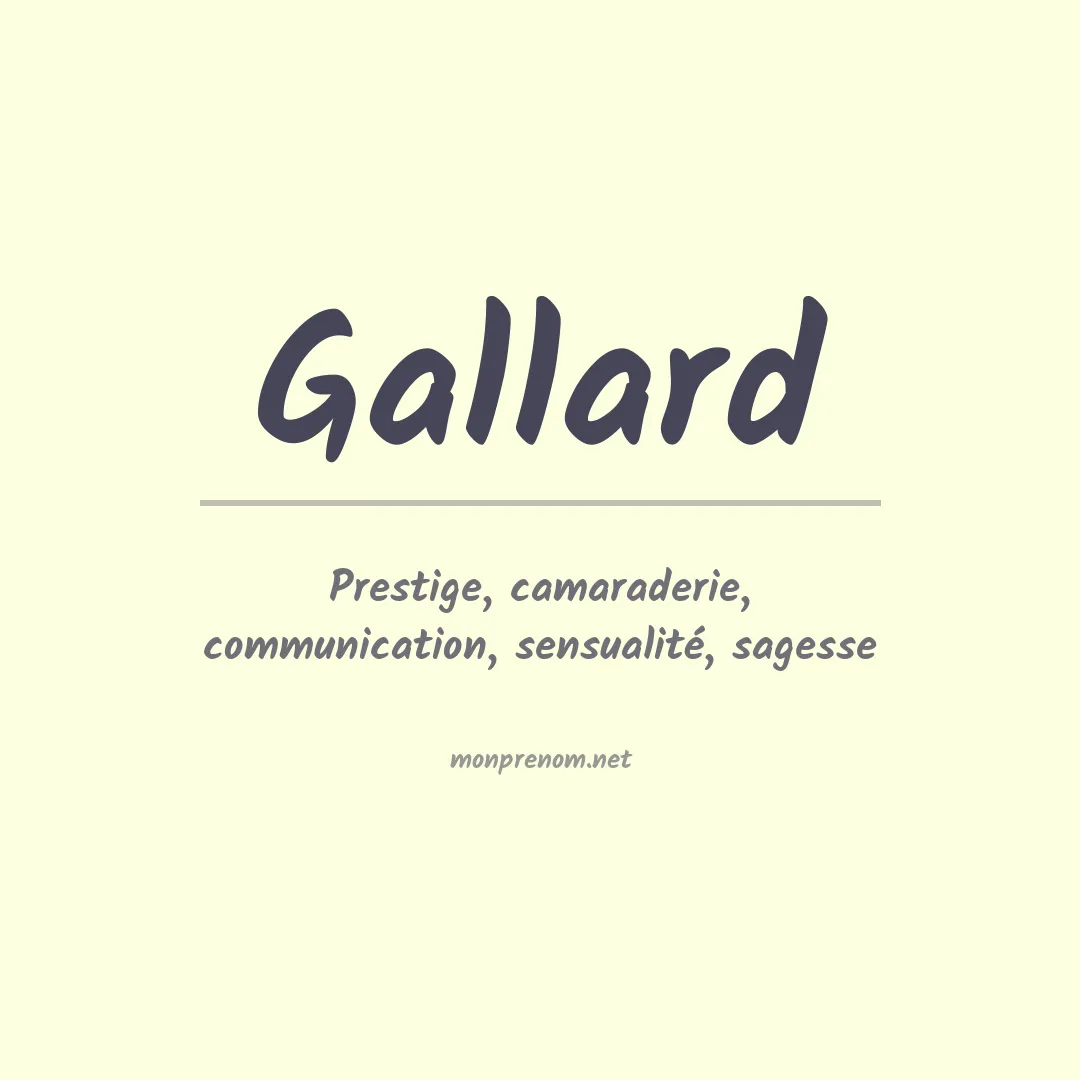 Signification du prénom Gallard