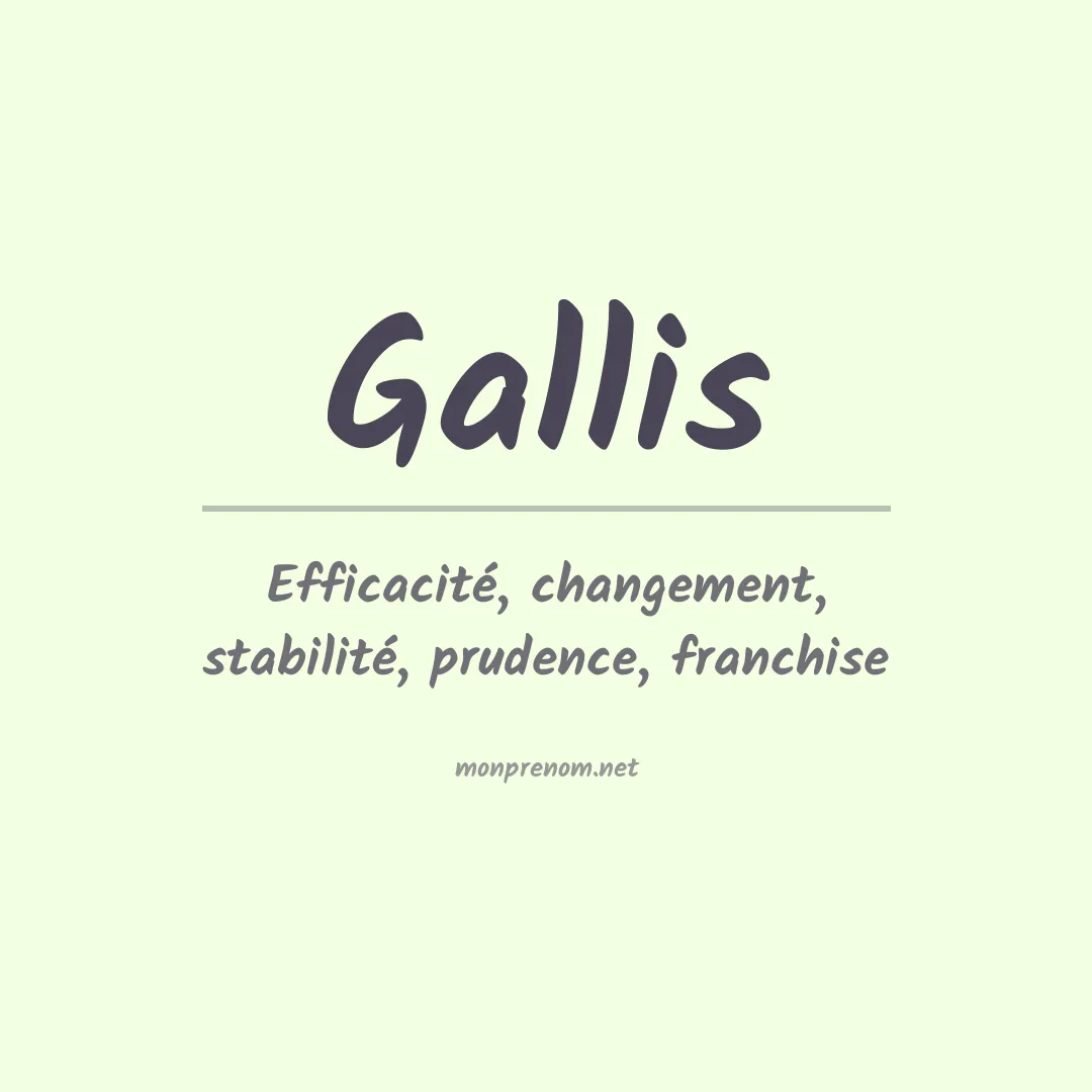 Signification du prénom Gallis