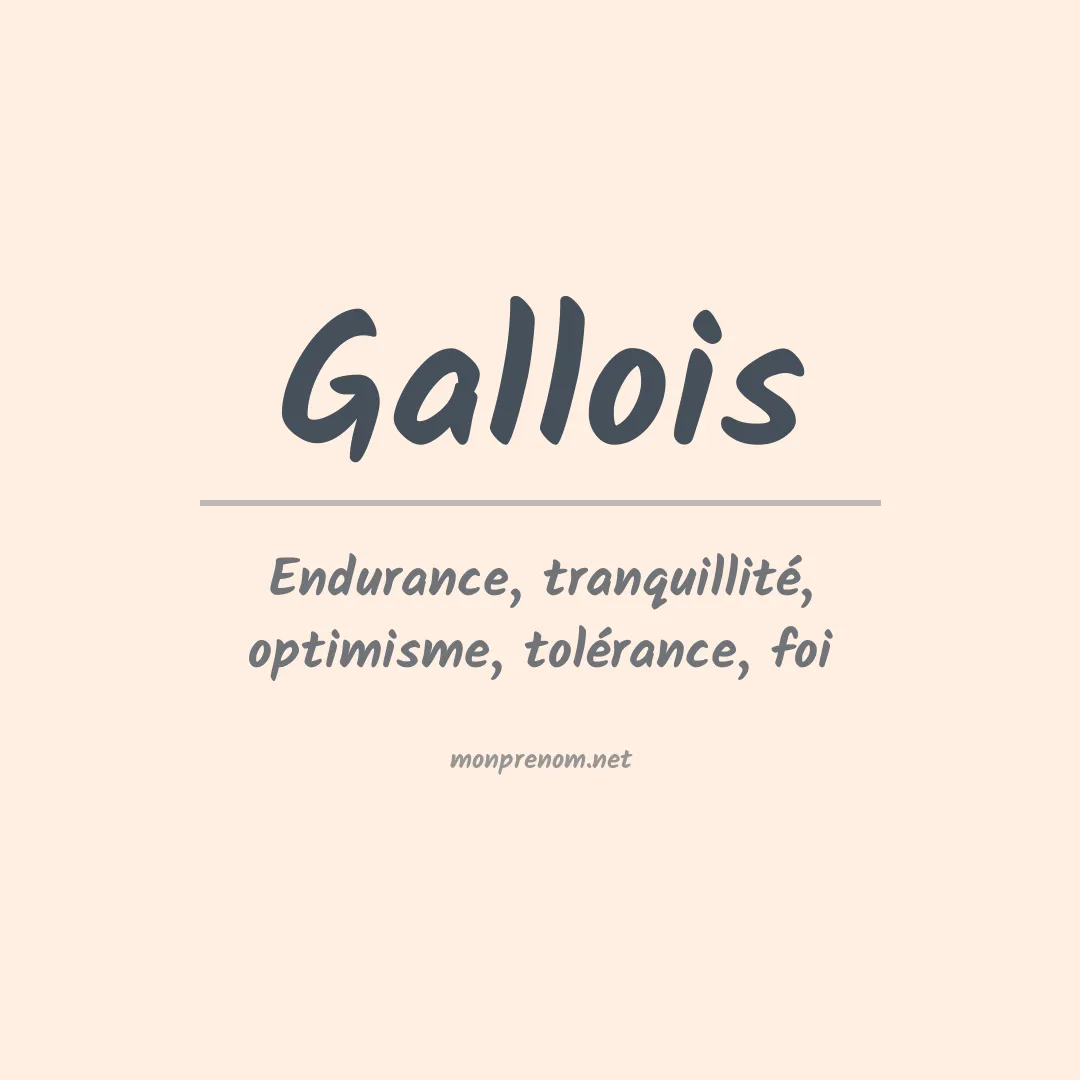 Signification du prénom Gallois