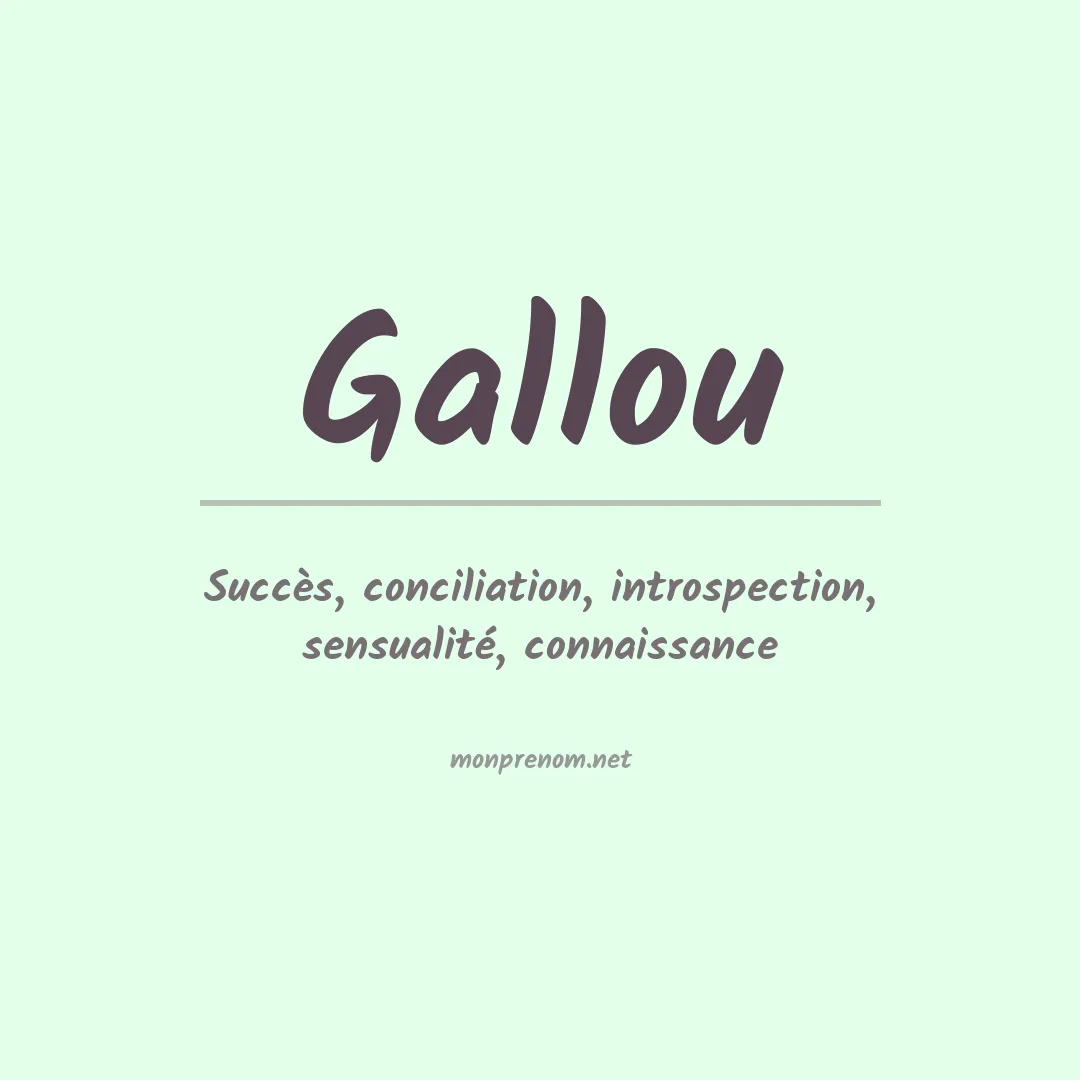 Signification du prénom Gallou