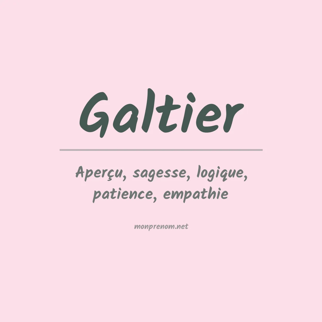 Signification du prénom Galtier