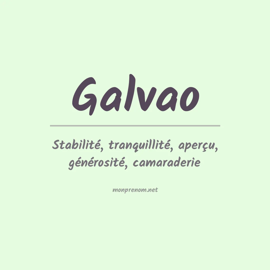 Signification du prénom Galvao