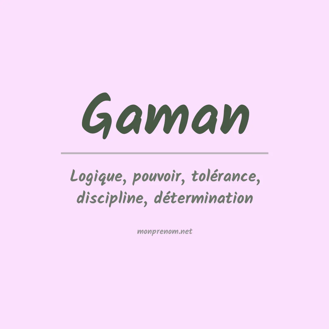 Signification du prénom Gaman