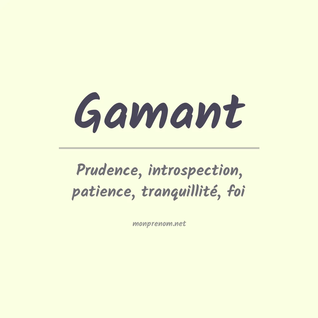 Signification du prénom Gamant