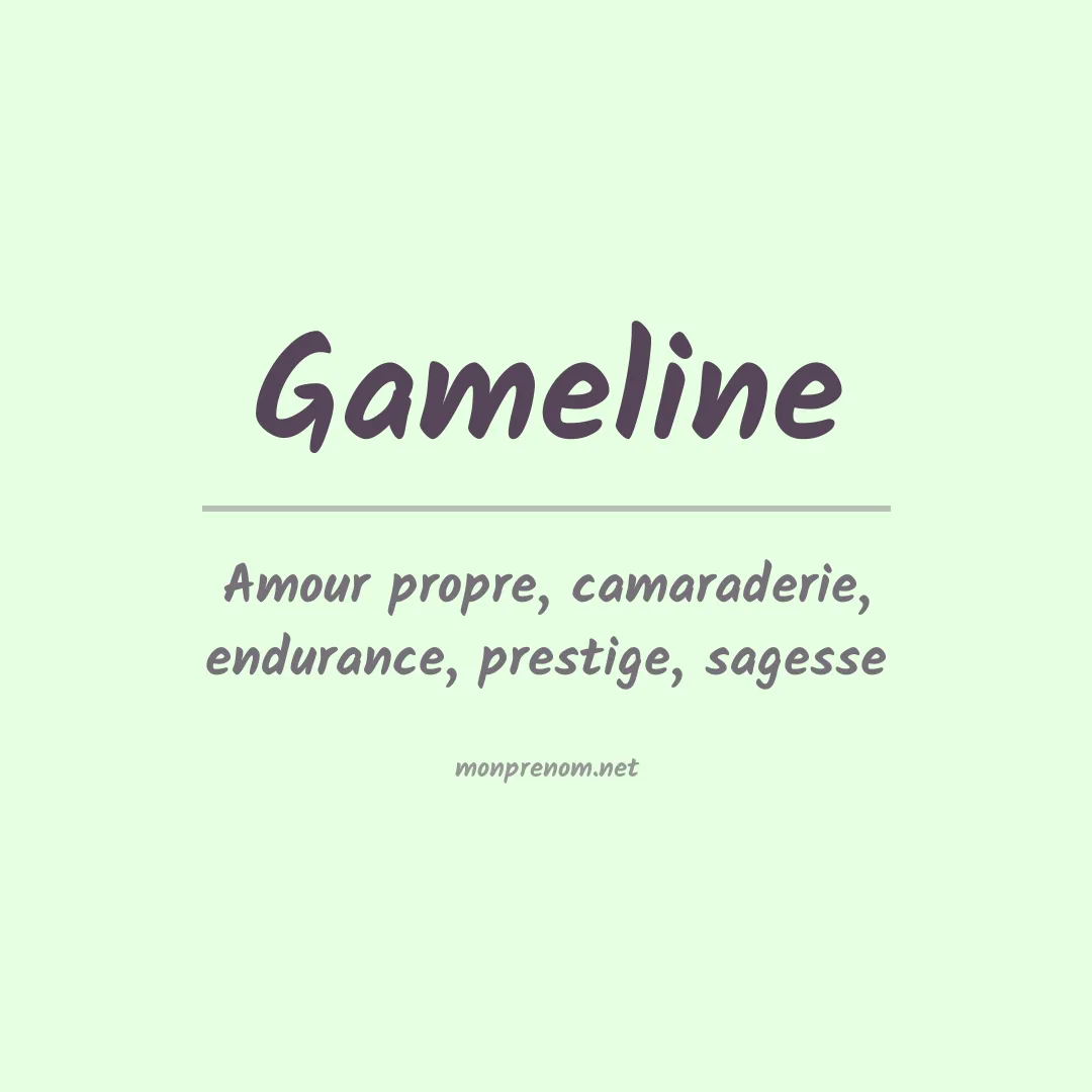 Signification du prénom Gameline