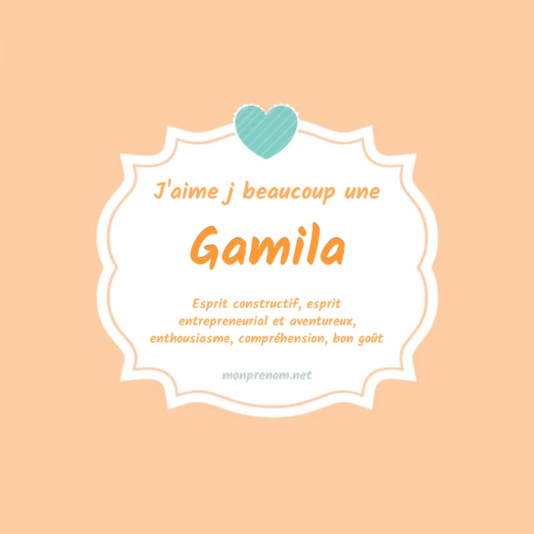 J'aime beaucoup Gamila