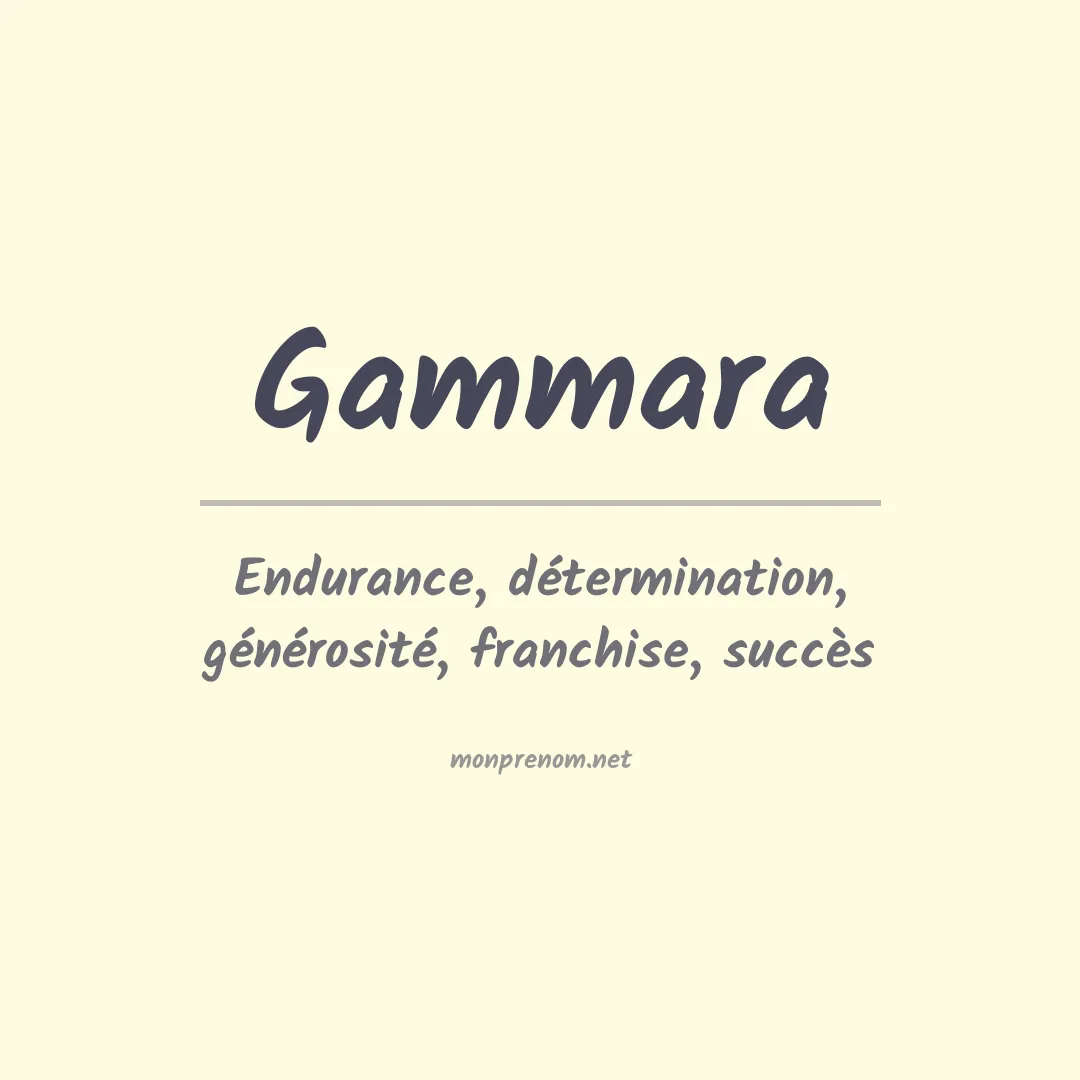 Signification du prénom Gammara