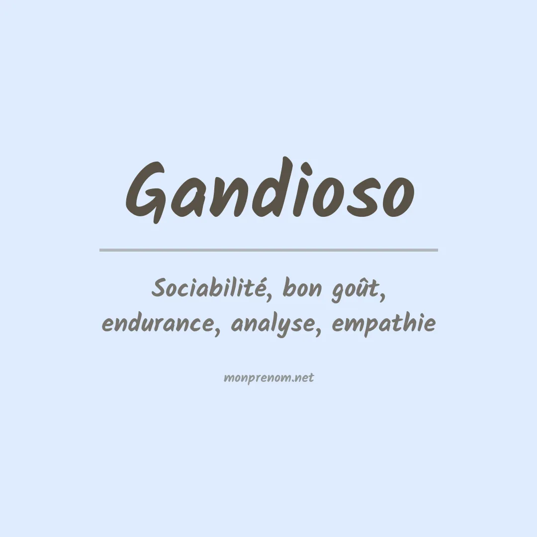 Signification du prénom Gandioso