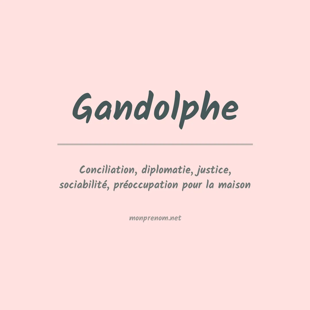 Signification du prénom Gandolphe