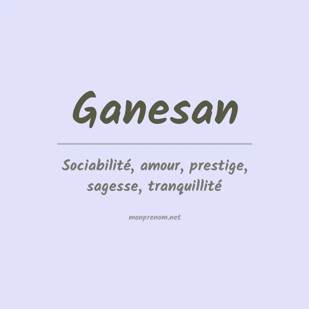 Prénom Ganesan
