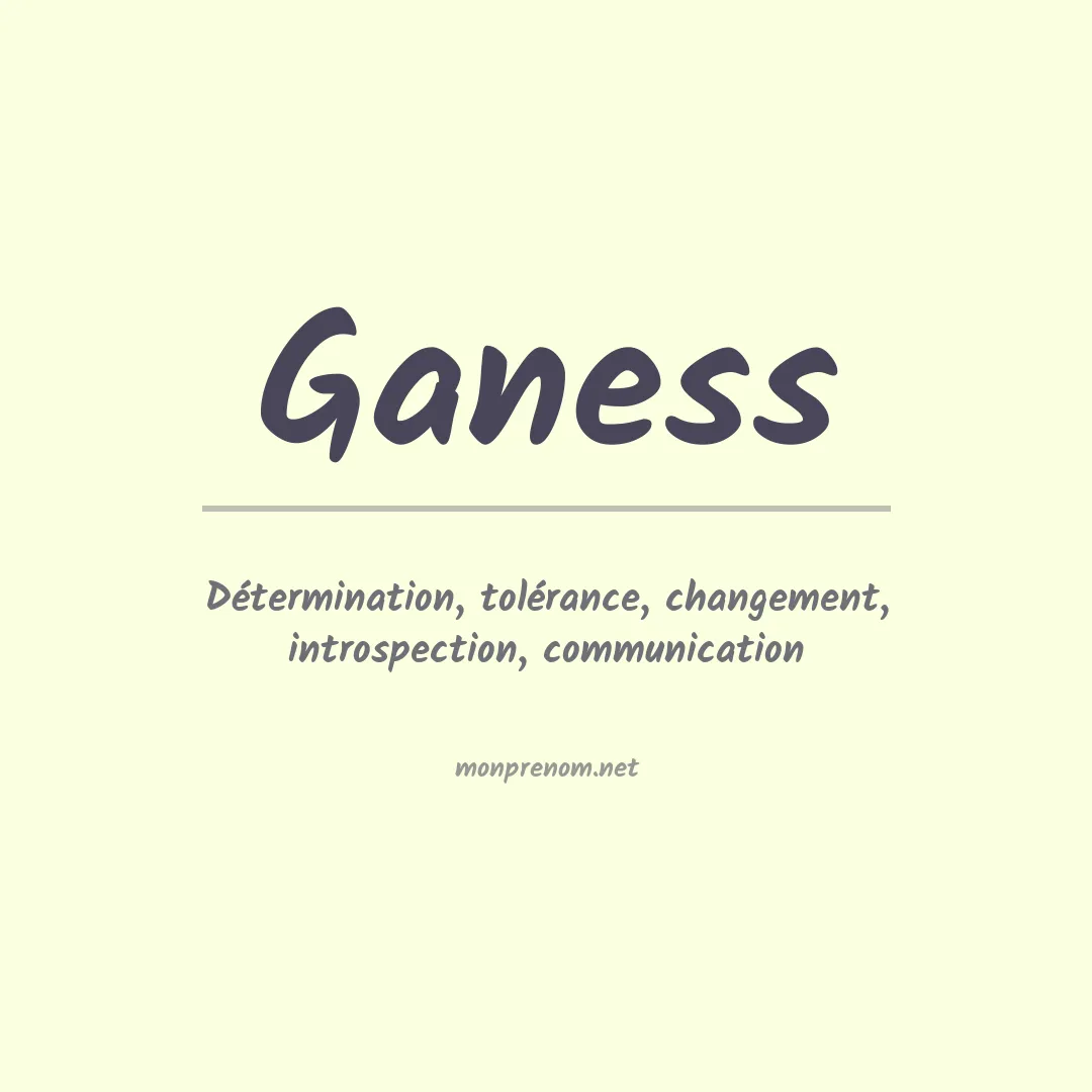 Signification du prénom Ganess
