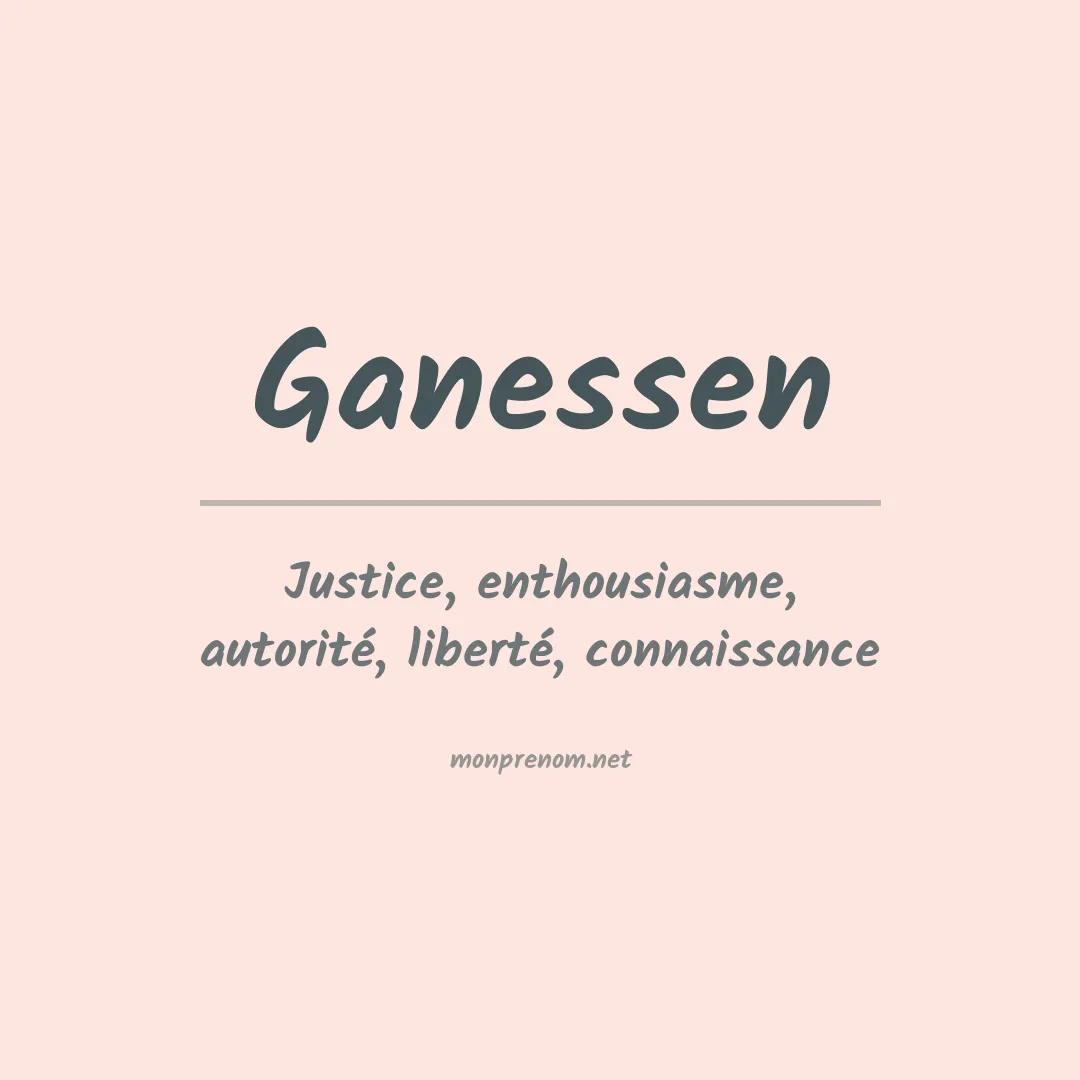 Signification du prénom Ganessen