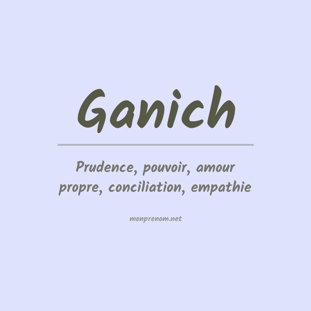 Signification du prénom Ganich