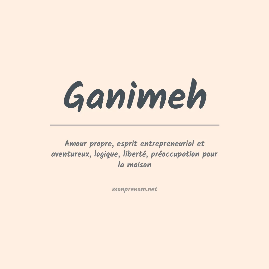 Signification du prénom Ganimeh