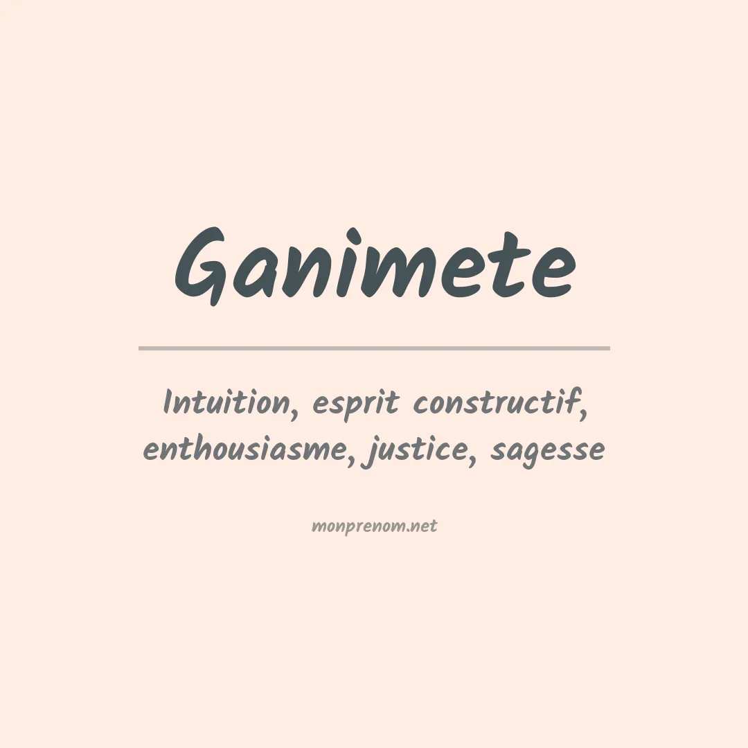 Signification du prénom Ganimete