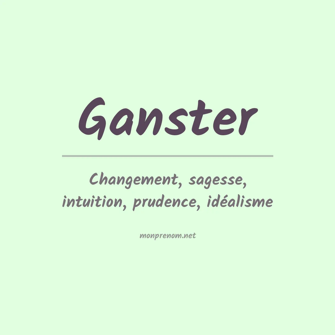 Signification du prénom Ganster
