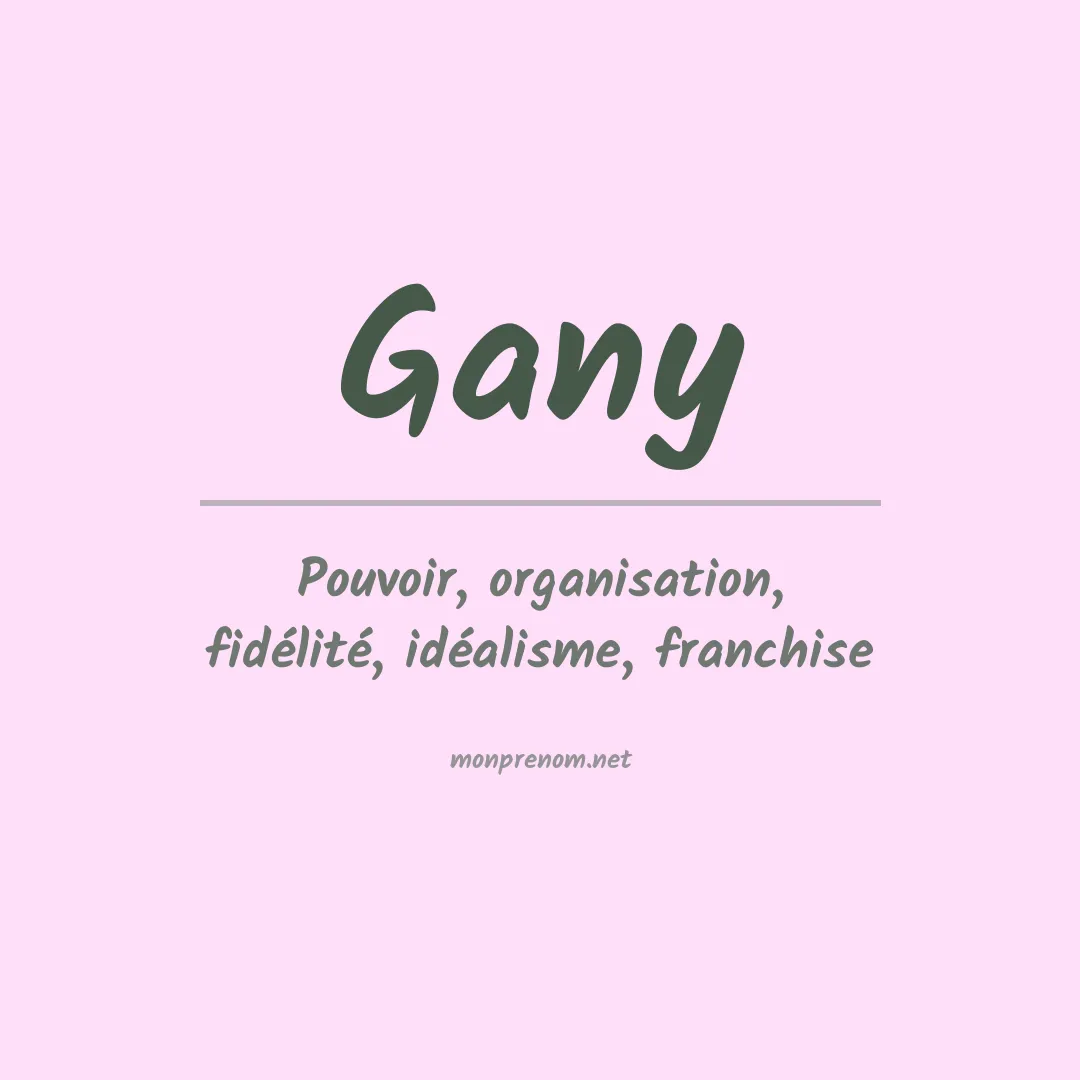 Signification du prénom Gany