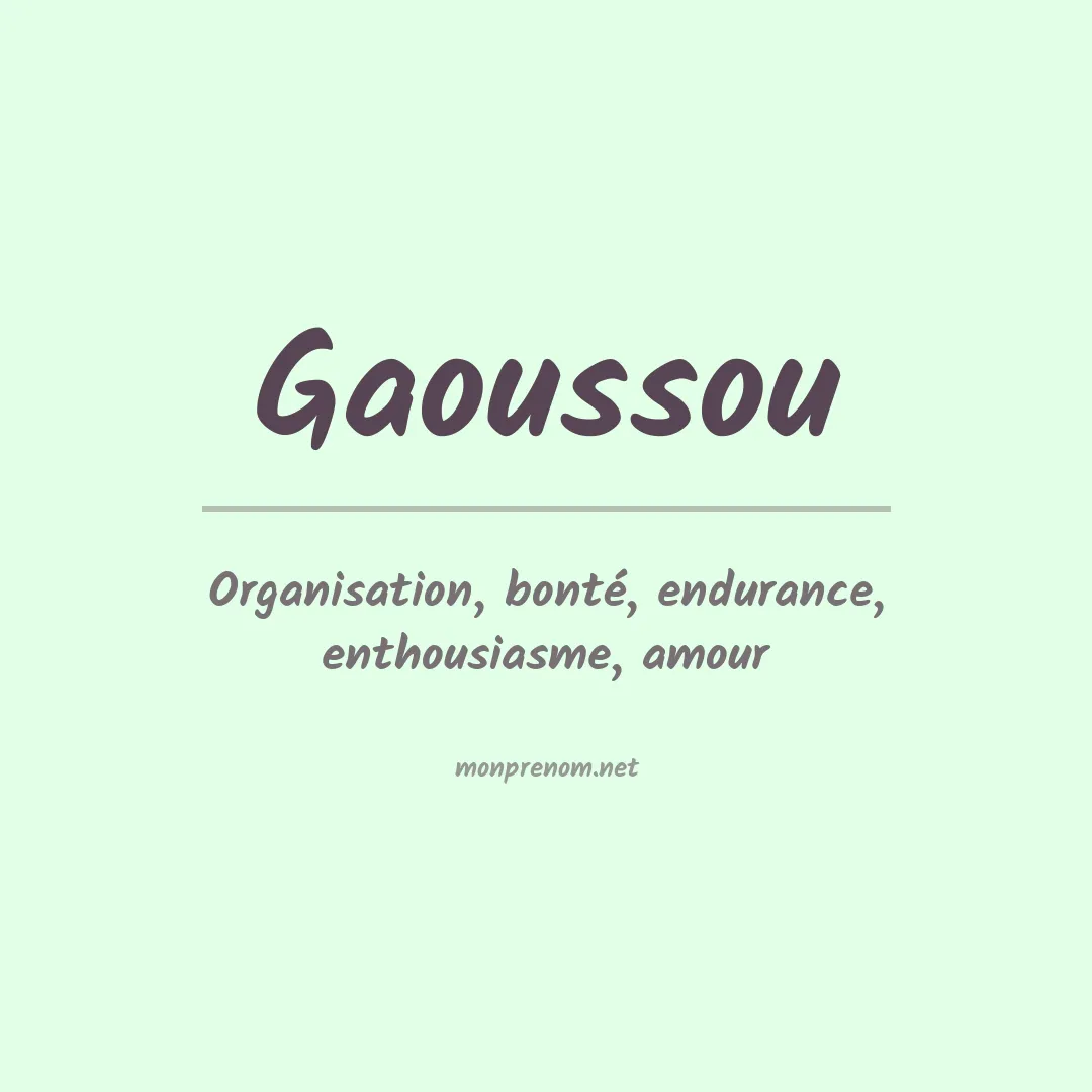Signification du prénom Gaoussou