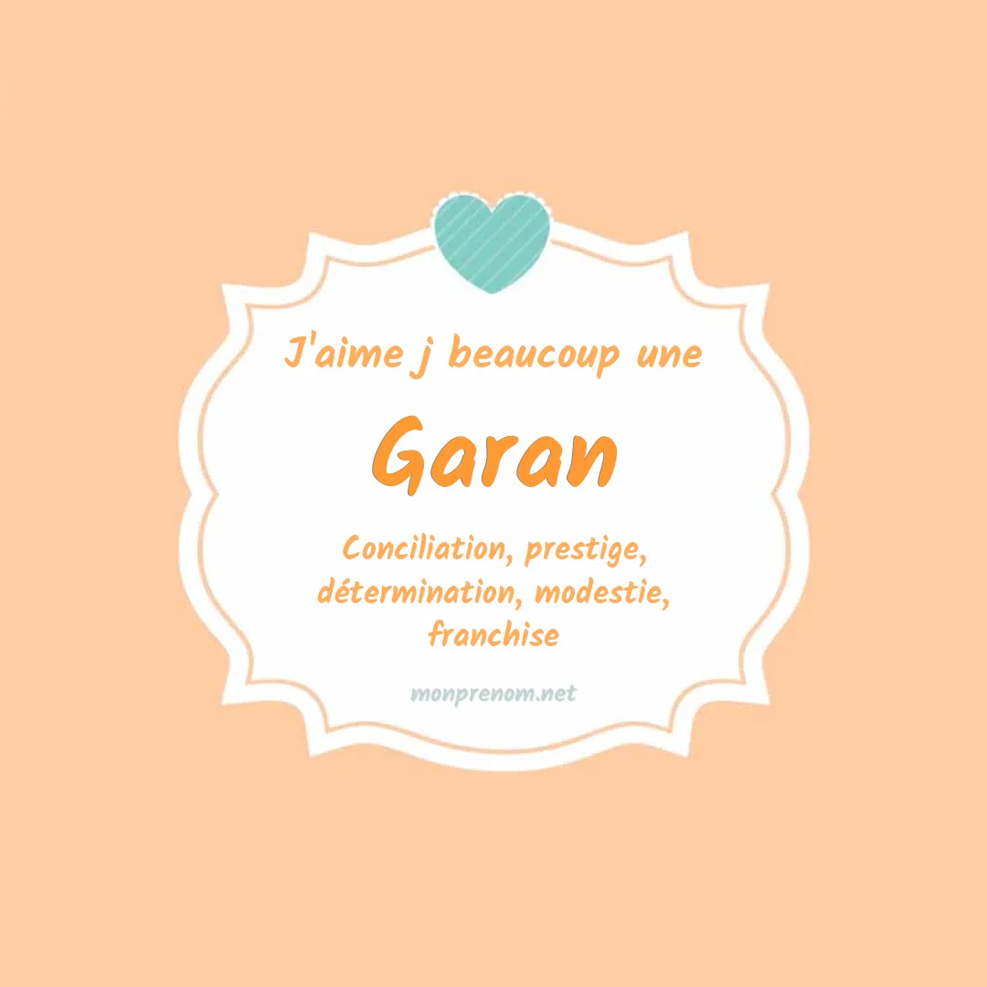 J'aime beaucoup Garan