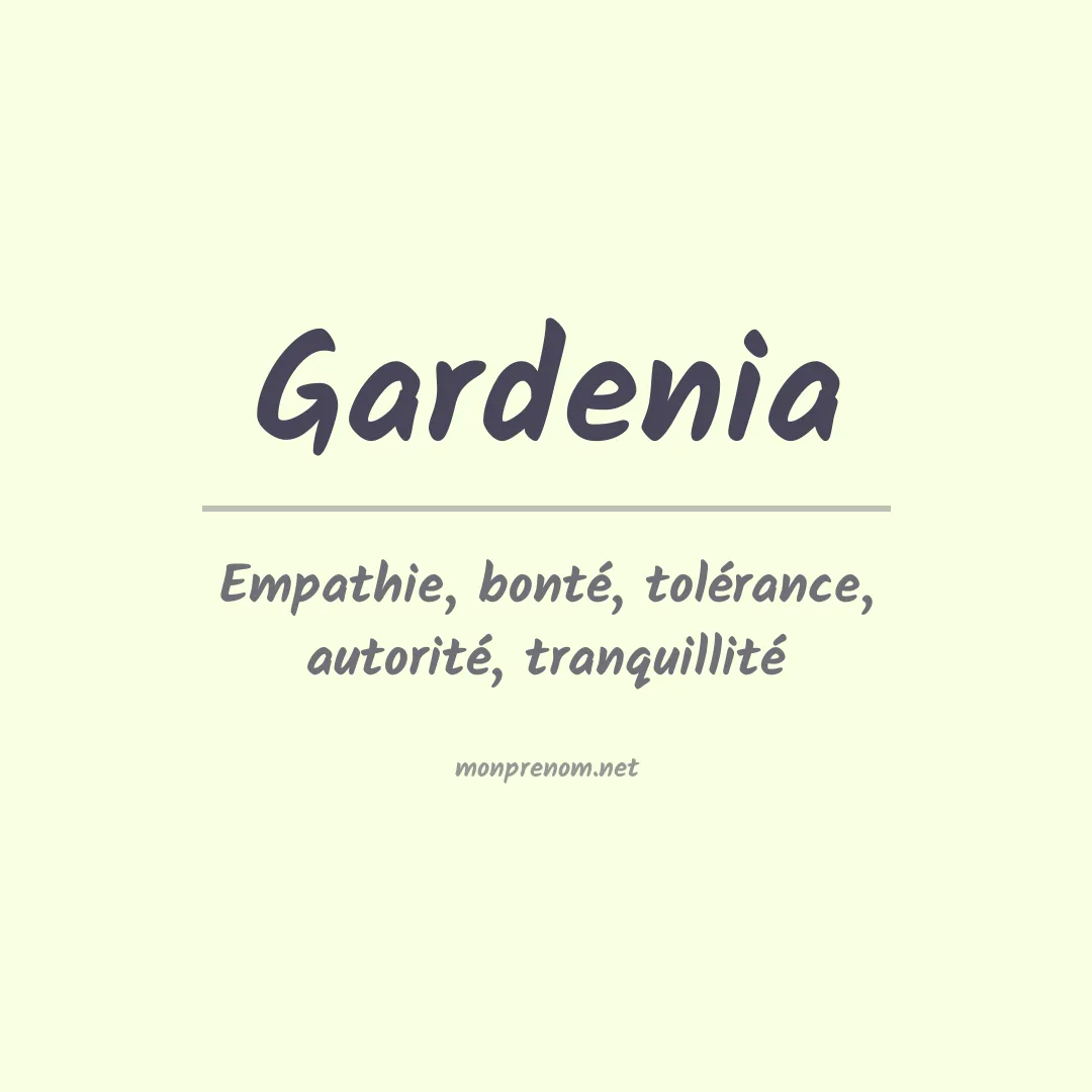 Prénom Gardenia