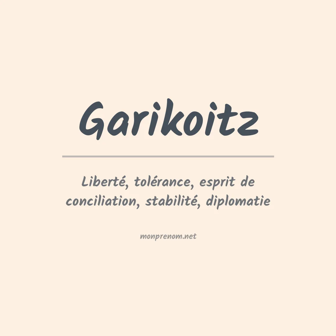 Signification du prénom Garikoitz