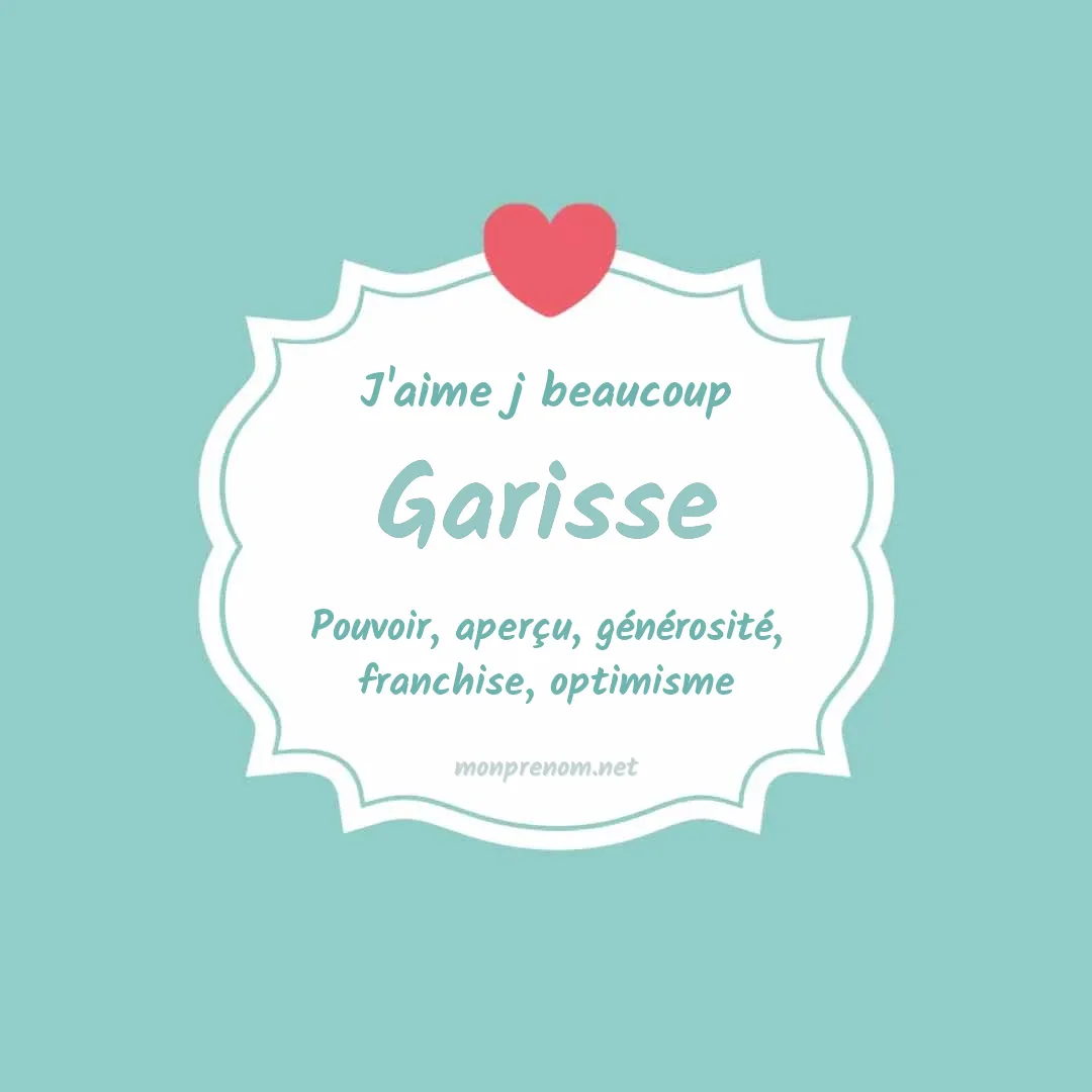 J'aime beaucoup Garisse