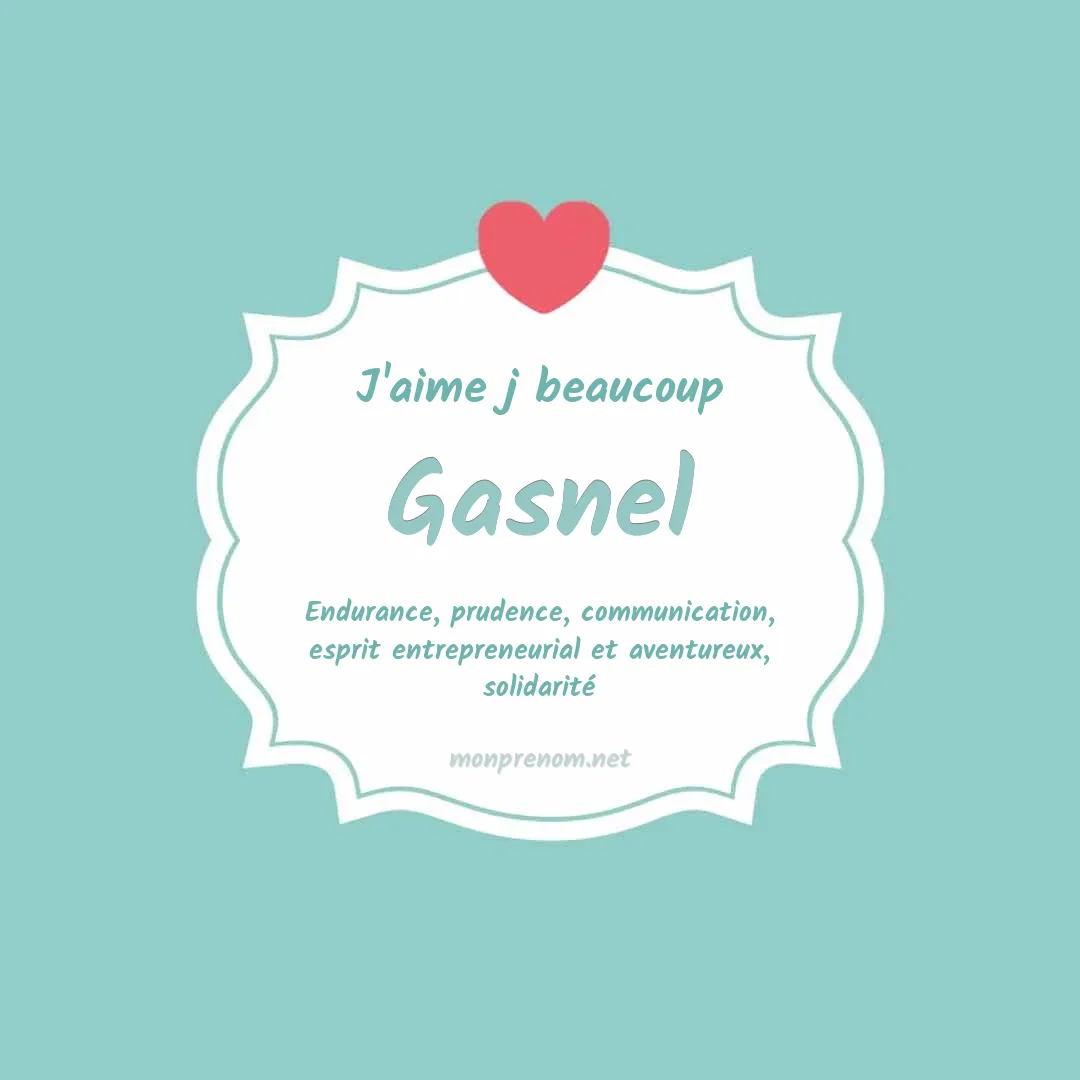 J'aime beaucoup Gasnel