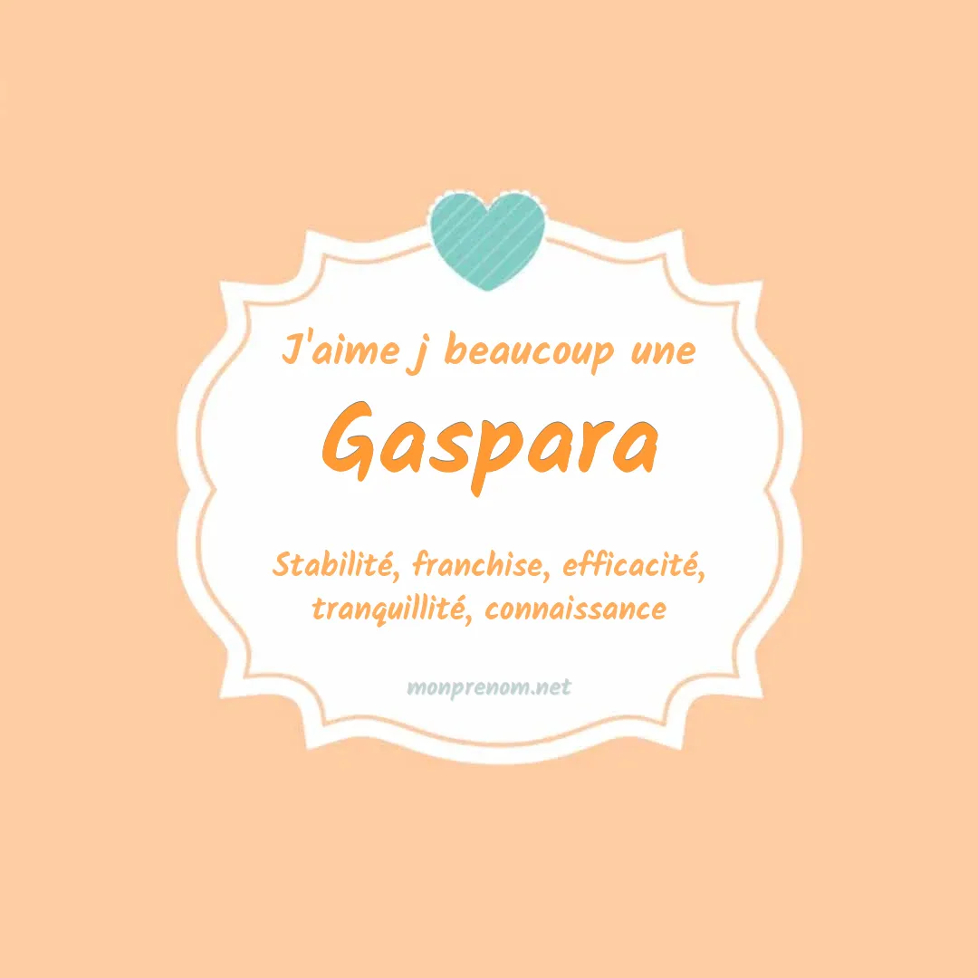 J'aime beaucoup Gaspara