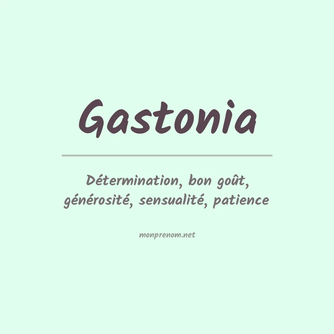 Signification du prénom Gastonia
