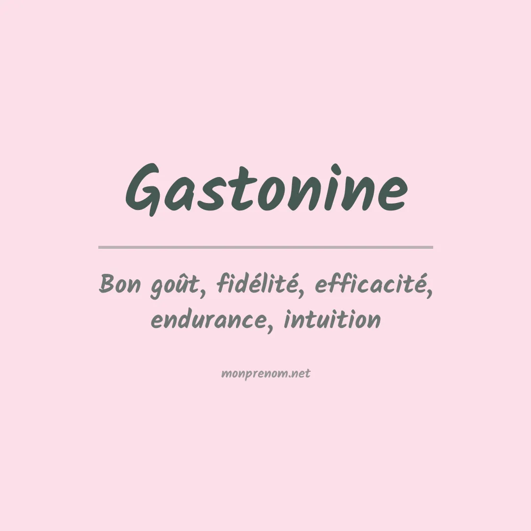 Signification du prénom Gastonine