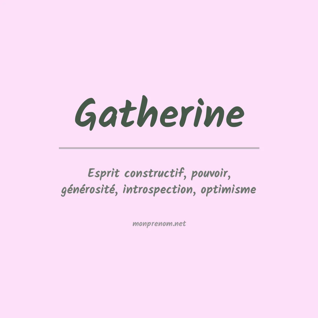 Signification du prénom Gatherine