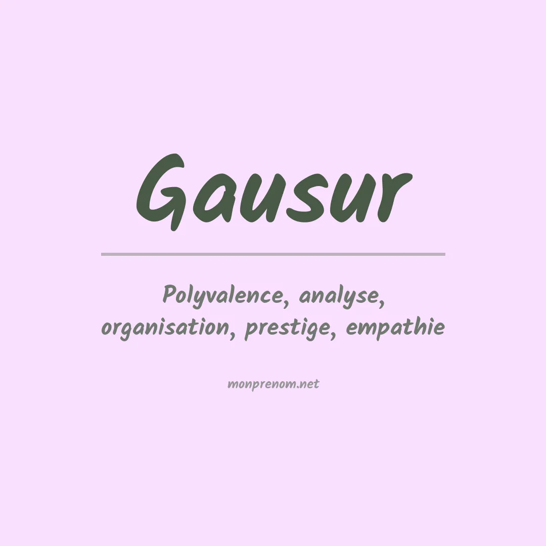 Signification du prénom Gausur
