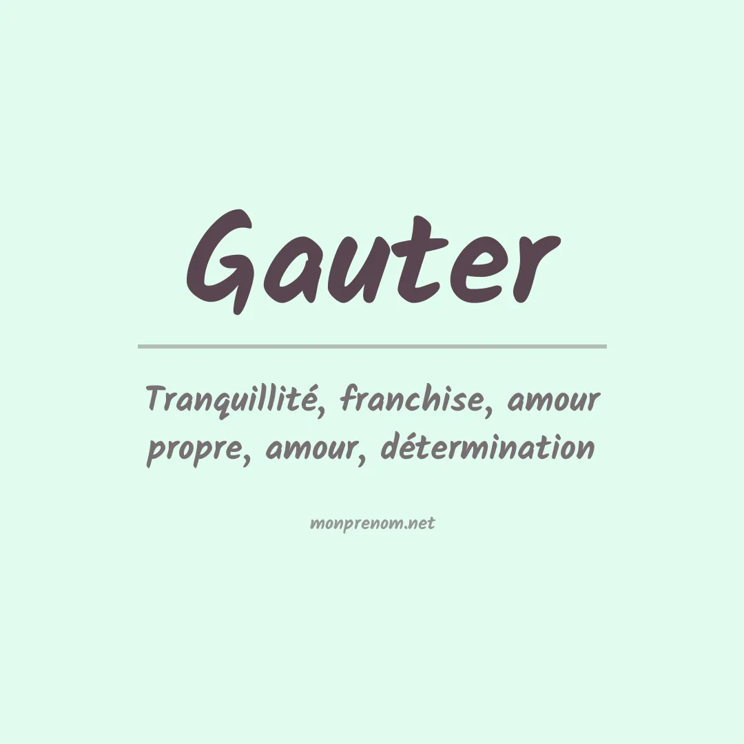 Signification du prénom Gauter