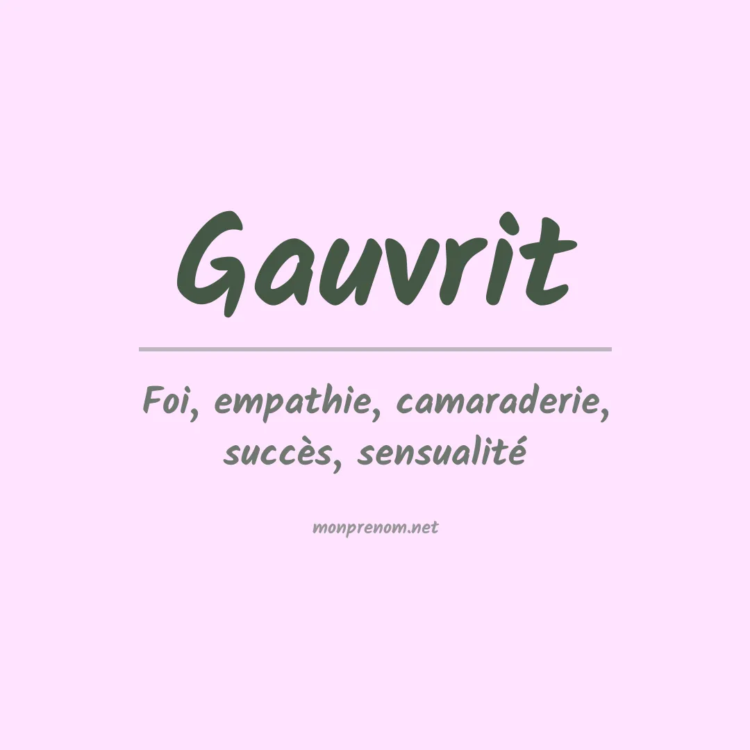 Signification du prénom Gauvrit