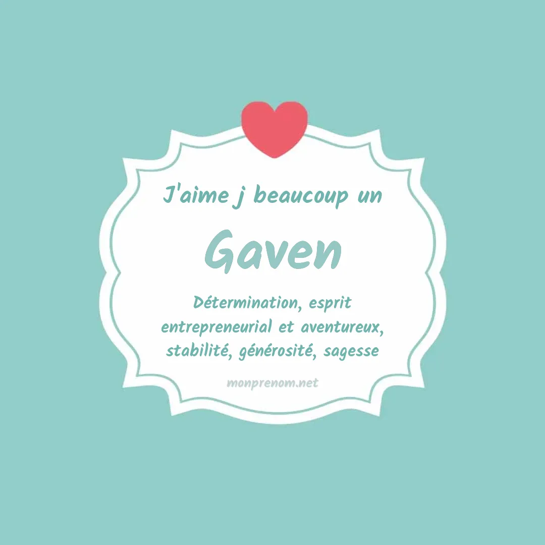 J'aime beaucoup Gaven