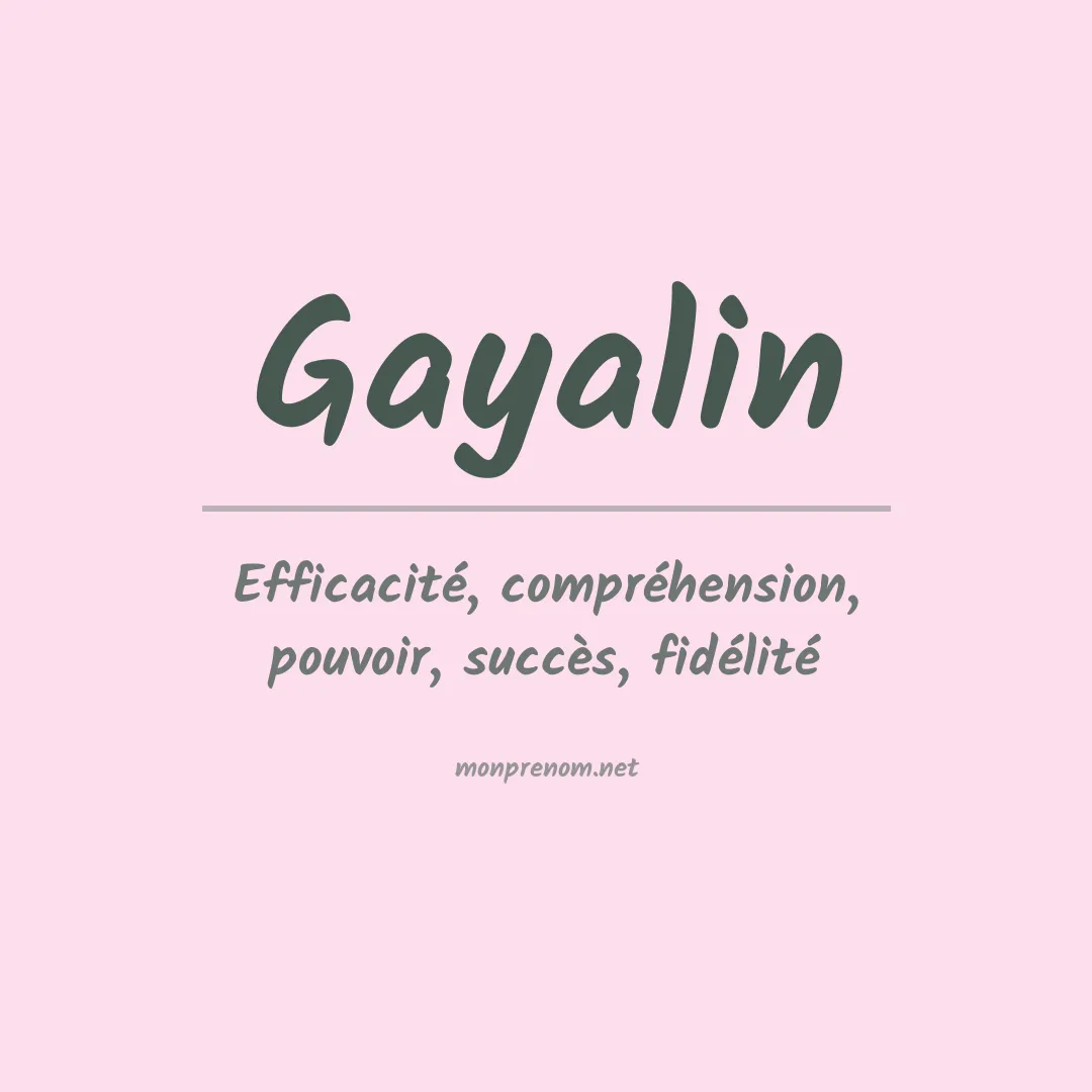 Signification du prénom Gayalin