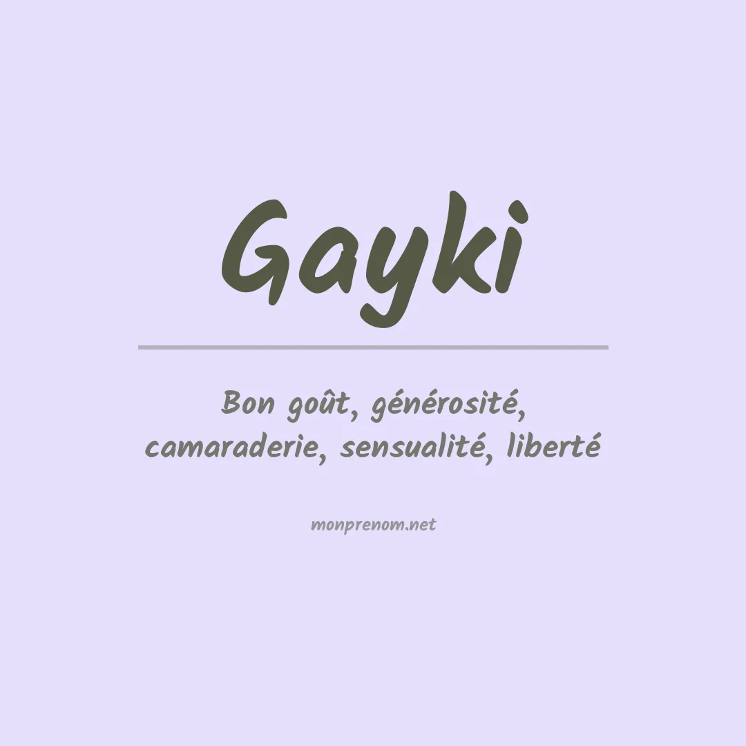 Signification du prénom Gayki
