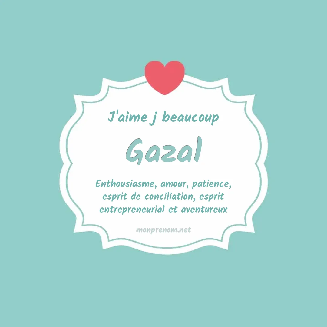 J'aime beaucoup Gazal