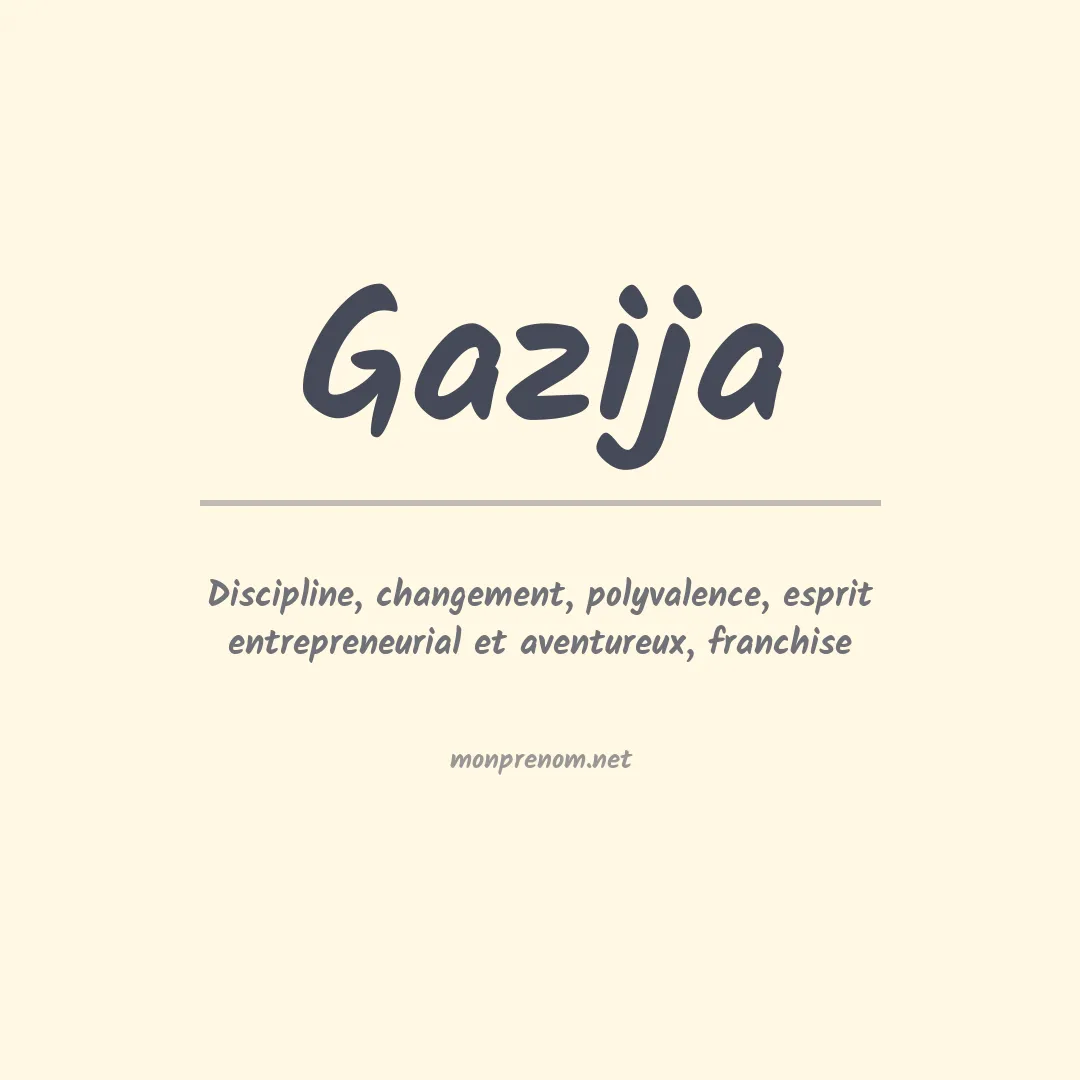 Signification du prénom Gazija