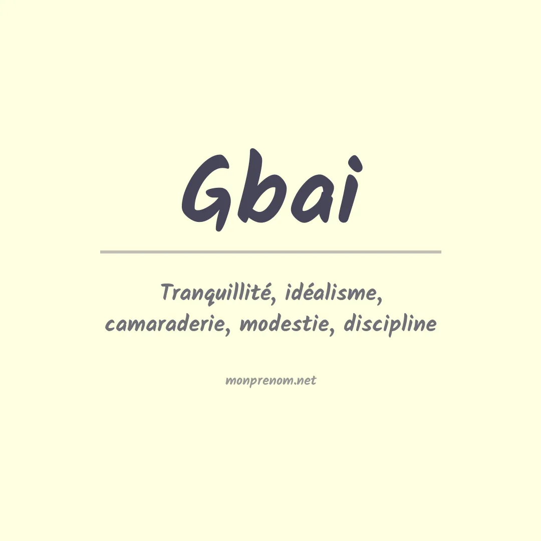 Signification du prénom Gbai