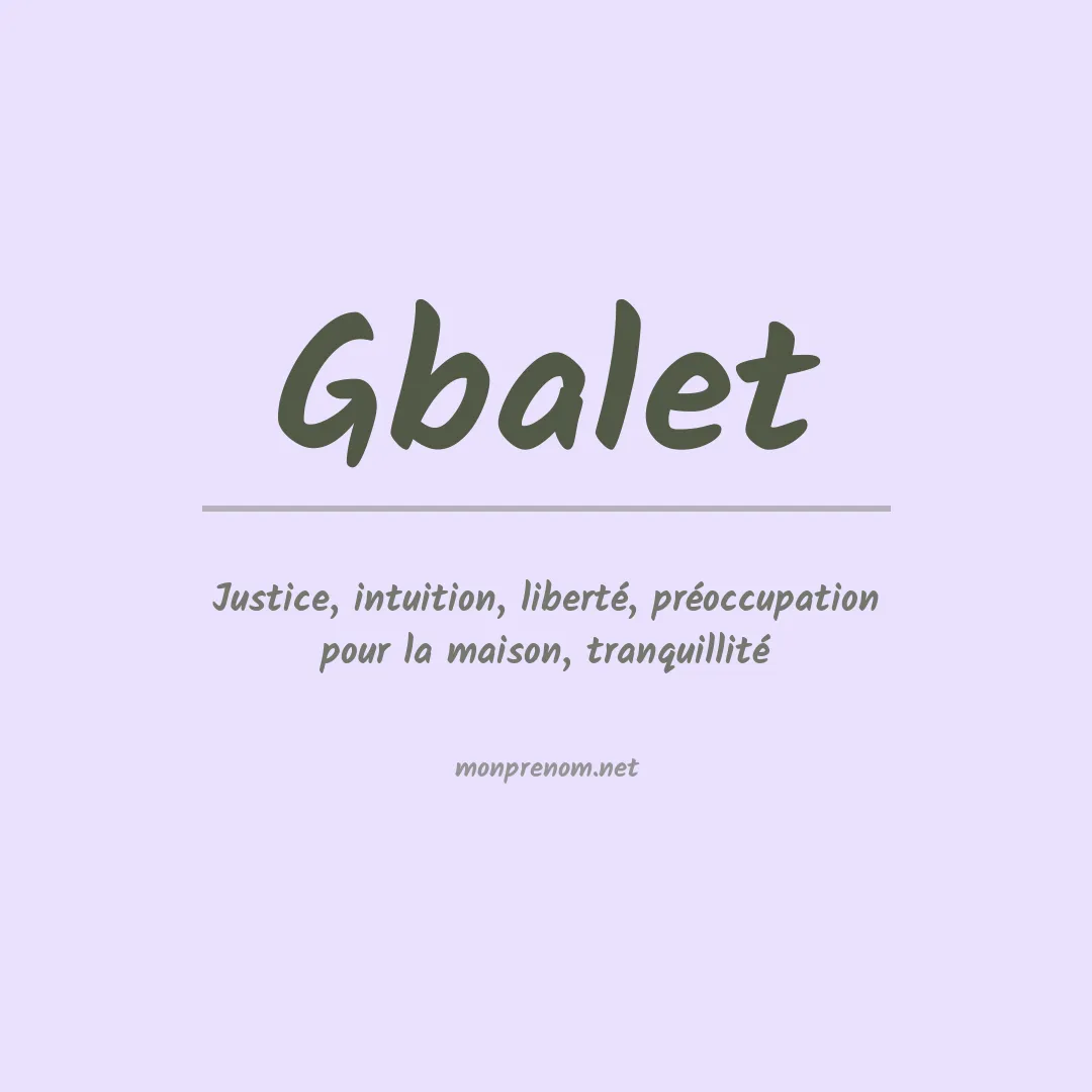 Signification du prénom Gbalet