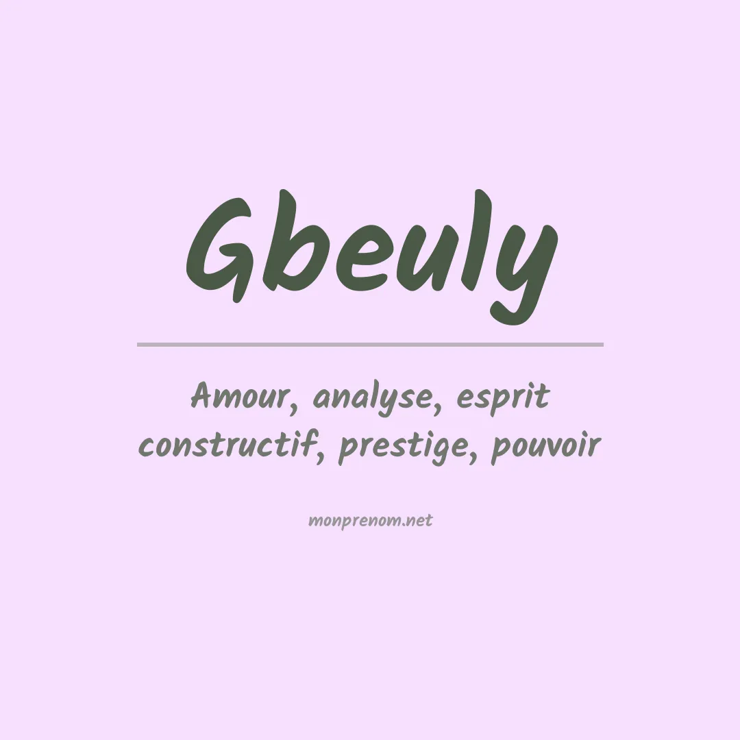Signification du prénom Gbeuly