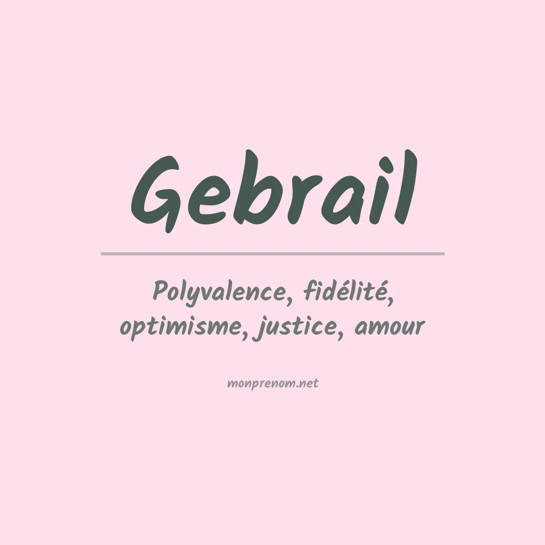 Signification du prénom Gebrail