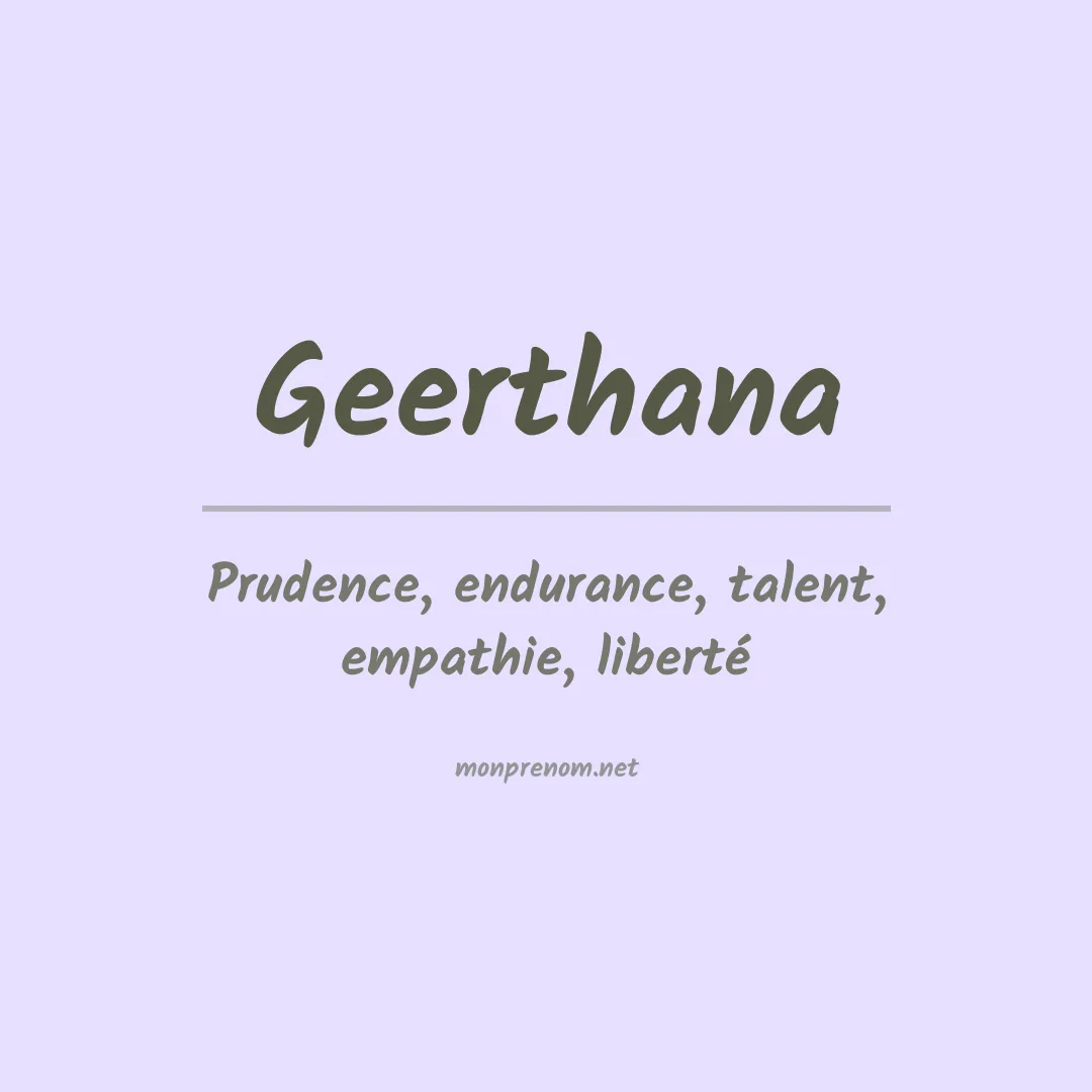 Signification du prénom Geerthana