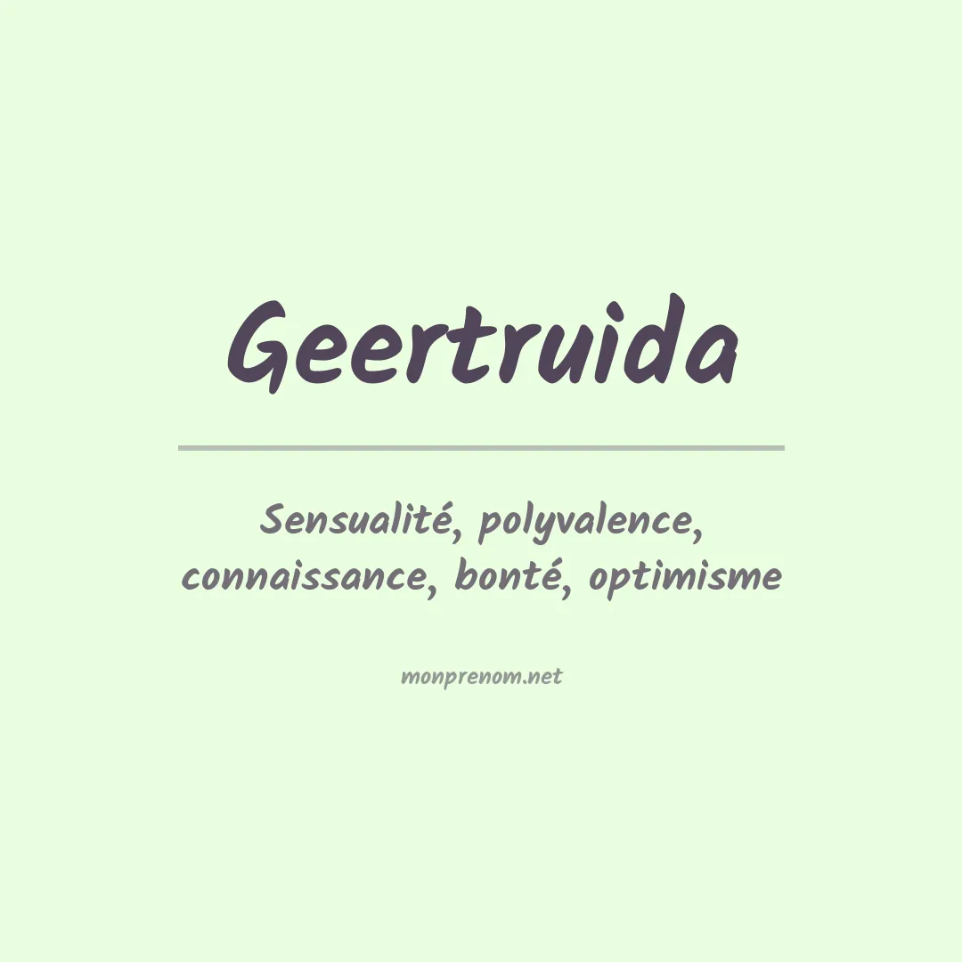 Signification du prénom Geertruida