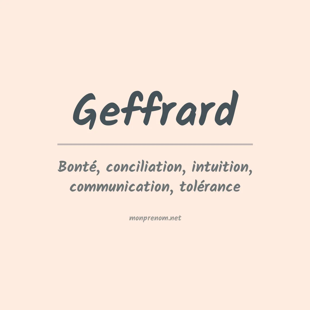 Signification du prénom Geffrard