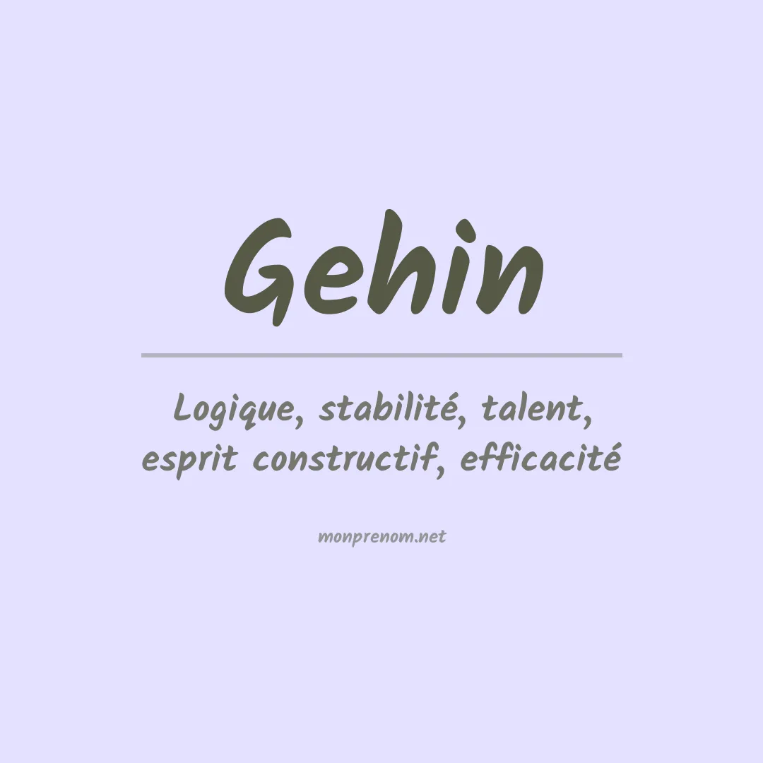 Signification du prénom Gehin