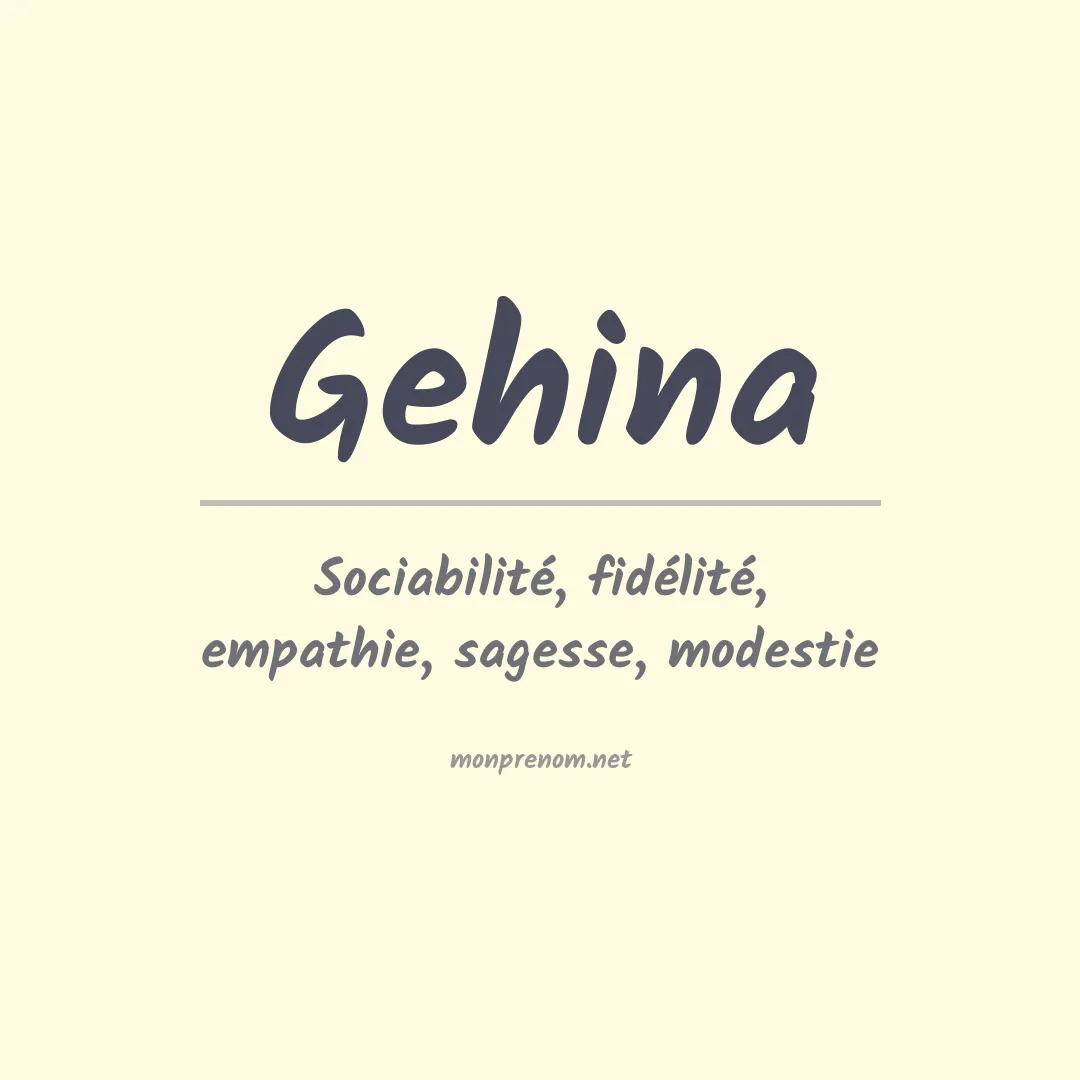 Signification du prénom Gehina