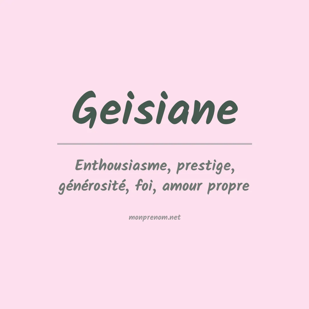 Signification du prénom Geisiane